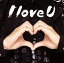 ڹCDTHEʥ  I love U