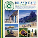 【国内盤CD】【新品】Lisa Ono / ISLAND CAFE feat.Lisa Ono 2 Mixed by DJ TARO