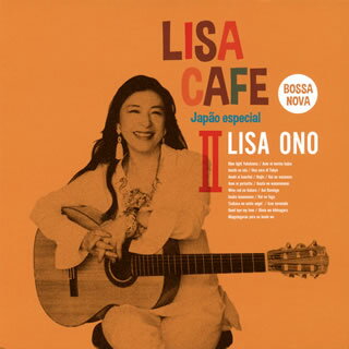 【国内盤CD】小野リサ ／ LISA CAFE 2〜Japao especial Mixed by DJ TARO