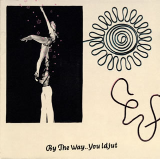 【国内盤CD】Idjut Boys ／ By The Way..You Idjut