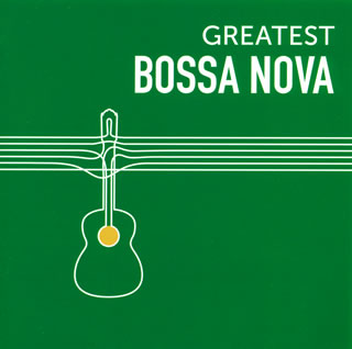 【国内盤CD】GREATEST BOSSA NOVA[2枚組]