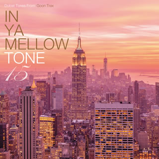 【国内盤CD】IN YA MELLOW TONE 15