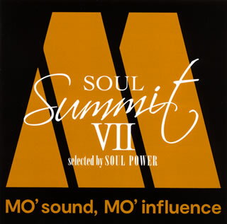 【国内盤CD】Soul Summit 7〜MO' sound，MO' influence〜selected by SOUL POWER[2枚組]