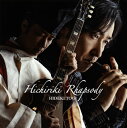 【国内盤CD】【新品】東儀秀樹 / ヒチリキ・ラプソディ