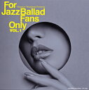 【国内盤CD】寺島靖国プレゼンツ For Jazz Ballad Fans Only Vol.1