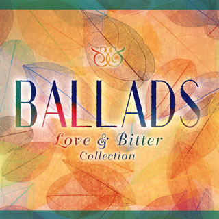 【国内盤CD】BALLADS〜Love&Bitter Collection〜