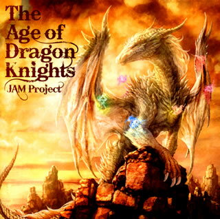 【国内盤CD】【新品】JAM Project ／ The Age of Dragon Knights
