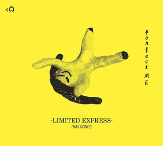 【国内盤CD】Limited Express(has gone ) ／ perfect ME