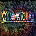 【国内盤CD】WANIMA ／ COMINATCHA!!