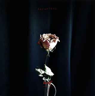 LUCID AND THE FLOWERS ／ RECAPTURE