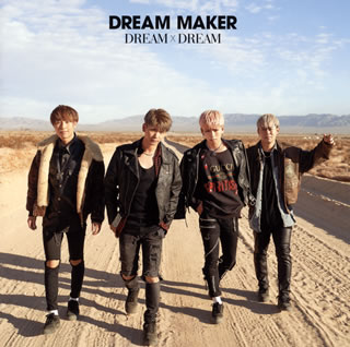 【国内盤CD】DREAM MAKER ／ DREAM×DREAM(通常盤B)