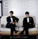 【国内盤CD】【新品】MY FAVORITE THINGS SiriuS