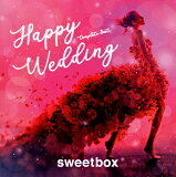 【国内盤CD】SWEETBOX ／ Happy Wedding Complete Best [CD]【K2020/2/26発売】