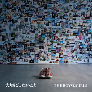 【国内盤CD】THE BOYS&GIRLS ／ 大切にしたいこと 1