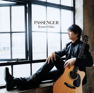 【国内盤CD】押尾コータロー ／ PASSENGER