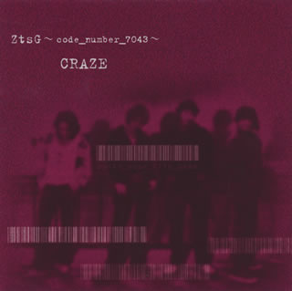 【国内盤CD】CRAZE ／ ZtsG〜code.number.7043〜