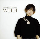 【国内盤CD】MIKA NAKASHIMA ／ WITH