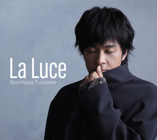 【国内盤CD】藤澤ノリマサ ／ La Luce-ラ・ルーチェ-[初回出荷限定盤]