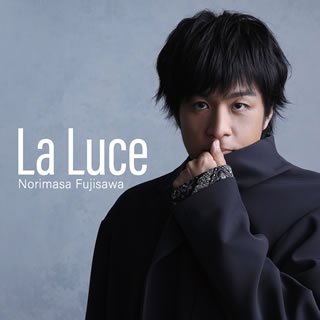 【国内盤CD】藤澤ノリマサ ／ La Luce-ラ・ルーチェ-