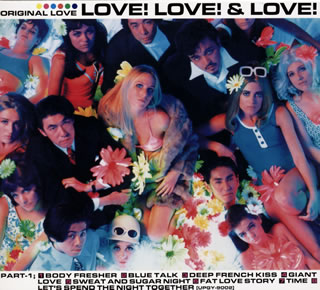 【国内盤CD】Original Love ／ LOVE! LOVE! & LOVE!(30th Anniversary Deluxe Edition)[3枚組][初回出荷限定盤(初回生産限定盤デジパック仕様 3DISCS)]