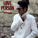 【国内盤CD】徳永英明 ／ LOVE PERSON(初回限定LOVE PERSON MY BEST-ORIGINAL-盤) 2枚組 初回出荷限定盤(初回限定LOVE PERSON MY BEST-ORIGINAL-盤 2CD)