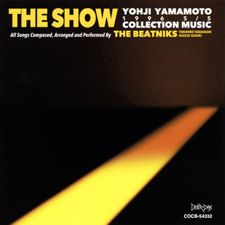 ڹCDTHE BEATNIKS  THE SHOW YOHJI YAMAMOTO 1996 S  S COLLECTION MUSIC BY THE BEATNIKS