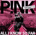 【国内盤CD】【新品】P!NK / オール・アイ・ノウ・ソー・ファー:セットリスト(2)