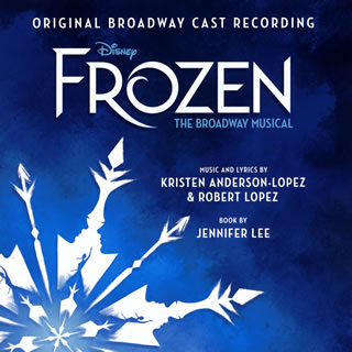 【国内盤CD】【新品】「アナと雪の女王」ブロードウェイ・ミュージカル版