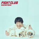 【国内盤CD】岡崎体育 ／ FIGHT CLUB CD BD 2枚組 初回出荷限定盤