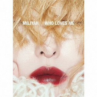 【国内盤CD】加藤ミリヤ ／ WHO LOVES ME [CD+DVD][2枚組][初回出荷限定盤]