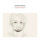 【国内盤CD】【新品】河口恭吾 / No Rain No Flower