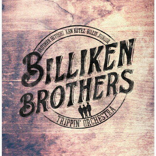 【国内盤CD】【新品】ビリケンブラザーズ ／ Trippin' Orchestra