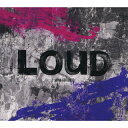 【国内盤CD】LOUD -JAPAN EDITION- [CD+DVD][3枚組][初回出荷限定盤(初回限定盤)]