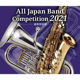 【国内盤CD】全日本吹奏楽コンクール2021 高等学校編 5枚組