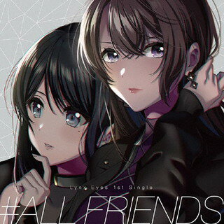 【品番】　BRMM-10502【JAN】　4562494354732【発売日】　2022年01月05日【収録内容】［1］(1) ALL FRIENDS(2)EZ DO DANCE(3)Love again(4) ALL FRIENDS(instrumental)［2］〈Blu-ray〉(1)D4DJ D4 FES. -Be Happy- REMIX ライブ映像(2) ALL FRIENDS(ミュージックビデオ)(3) ALL FRIENDS(ライブリリックビデオ)【関連キーワード】Lynx Eyes|リンクス・アイズ|D4DJ・グルーヴィー・ミックス・オール・フレンズ|オール・フレンズ|イージー・ドゥ・ダンス|ラブ・アゲイン|オール・フレンズ