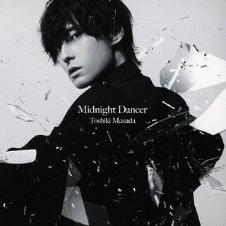 【国内盤CD】【新品】増田俊樹 ／ Midnight Dancer [CD+BD][2枚組][初回出荷限定盤(初回生産限定盤)]