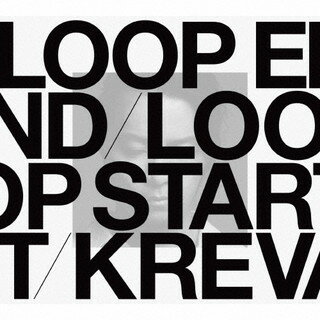 【国内盤CD】KREVA ／ LOOP END／LOOP START (Deluxe Edition) [CD+DVD][3枚組][初回出荷限定盤(完全生産限定盤A)]