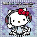 【国内盤CD】【新品】Girls Pop Parade ~Happy Mix~