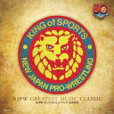 【国内盤CD】【新品】新日本プロレスリング NJPWグレイテストミュージック CLASSIC