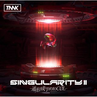 西川貴教 ／ SINGularity 2-過形成のprotoCOL-
