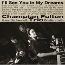 【国内盤CD】【新品】チャンピアン・フルトン・トリオ / 夢であえたら