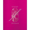 【国内盤CD】εpsilonΦ ／ Friction [CD+BD][2枚組][初回出荷限定盤(Blu-ray付生産限定盤)]