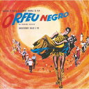 【国内盤CD】【新品】アントニオ・カルロス・ジョビン / 黒いオルフェ(オリジナル・サウンドトラック)【K2023/4/19発売】