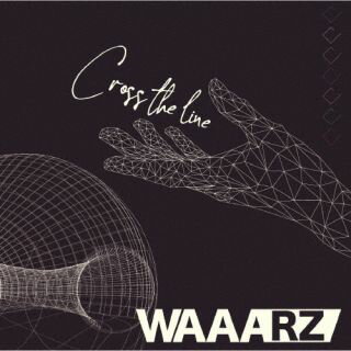 【国内盤CD】WAAARZ ／ Cross the line[Type-B]【J2023/6/27発売】