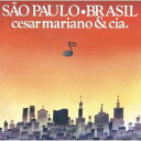 【国内盤CD】【新品】セザル・カマルゴ・マリアーノ&コンパニア / サン・パウロ・ブラジル【K2023/8/2発売】