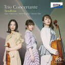 【国内盤CD】【新品】トリオ・コンチェルタンテ 彩三重奏 / 中津留果己 / 石井沙和子 / 香川明美【J2023/5/24発売】