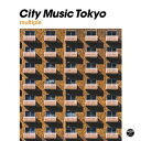 【国内盤CD】【新品】CITY MUSIC TOKYO multiple【J2023/7/19発売】