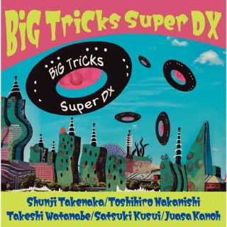 ڹCDBiG TriCks  BiG TriCks Super DXK2023/7/11ȯ
