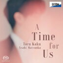【国内盤CD】【新品】A Time for Us -歌道II- 加耒徹 松岡あさひ【J2023/7/19発売】