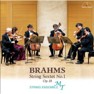 【国内盤CD】【新品】ブラームス:弦楽六重奏曲 第1番 ストリング・アンサンブルMT / フェデリコ・アゴスティーニ / 中村静香 / 店村眞積 / 村上淳一郎 / 上村昇 / 山本裕康【J2023/8/25発売】